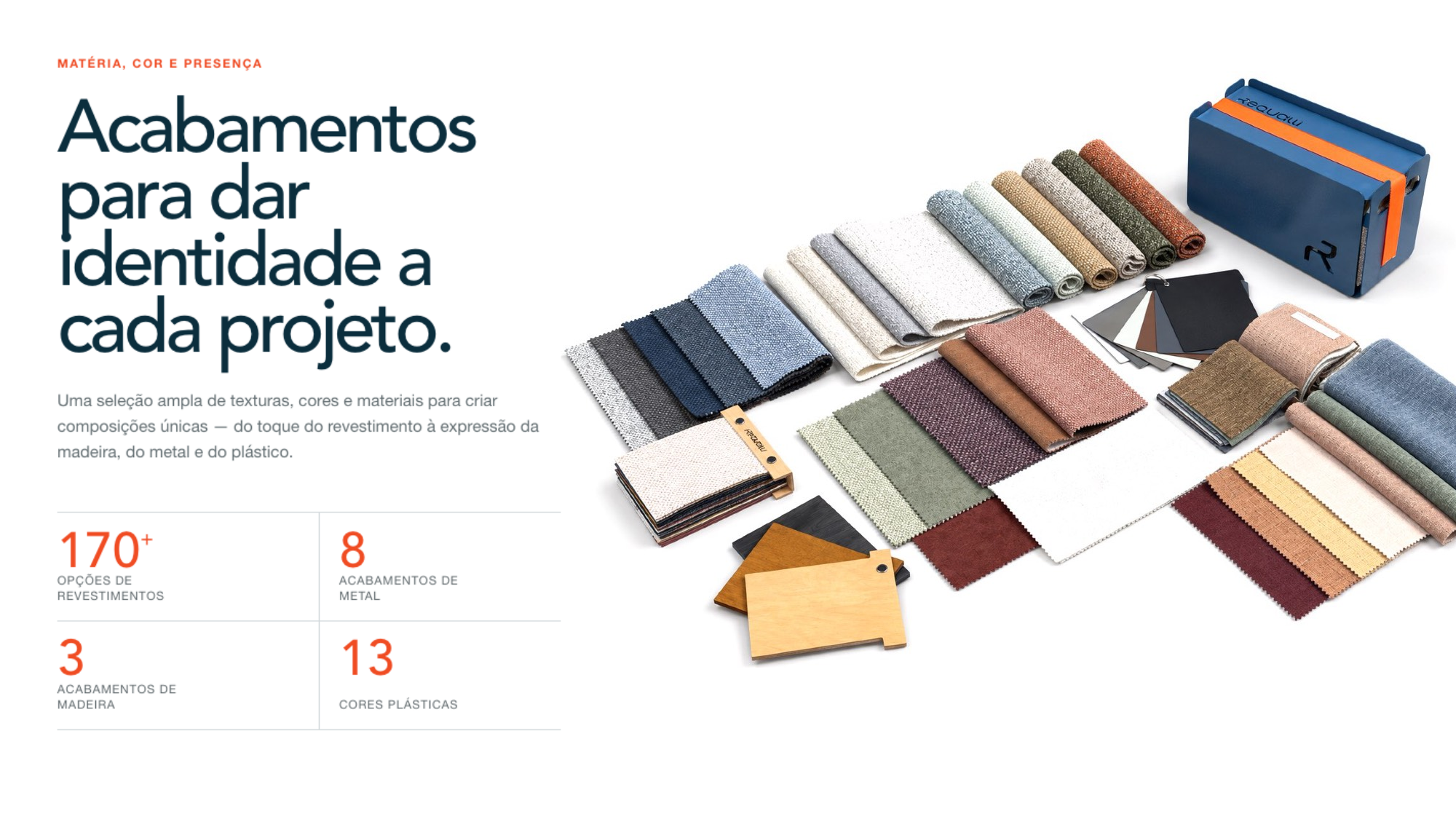 Acabamentos Requalli: mais de 170 revestimentos, 8 acabamentos de metal, 3 acabamentos de madeira e 13 cores plásticas
